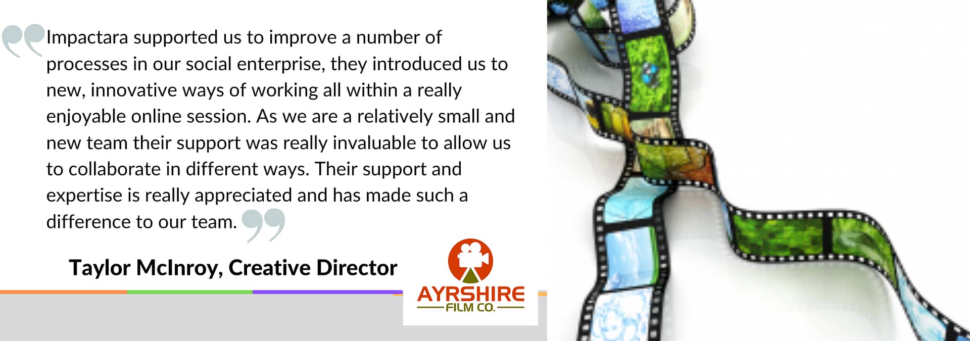 Ayrshire Film Co testimonial for Impactara